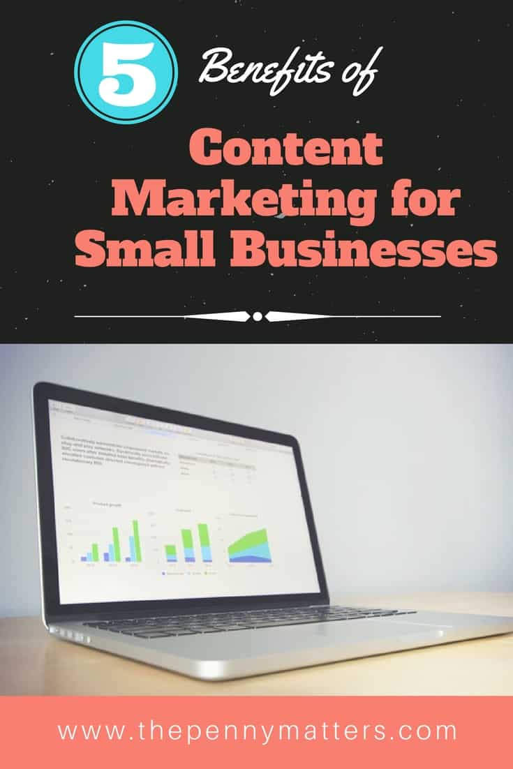 5 Benefits of Content Marketing for Small Businesses