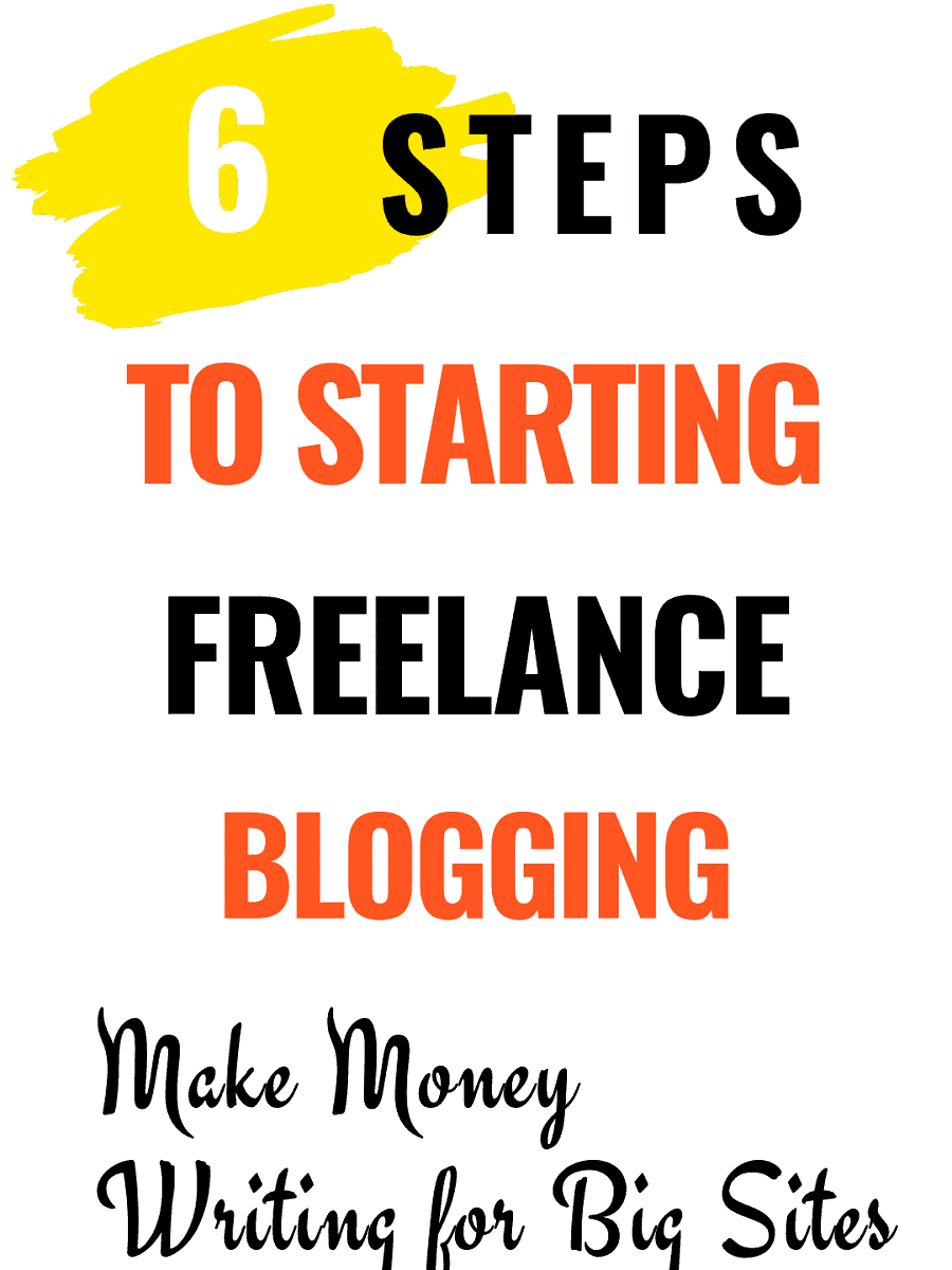 6 steps to starting freelance blogging