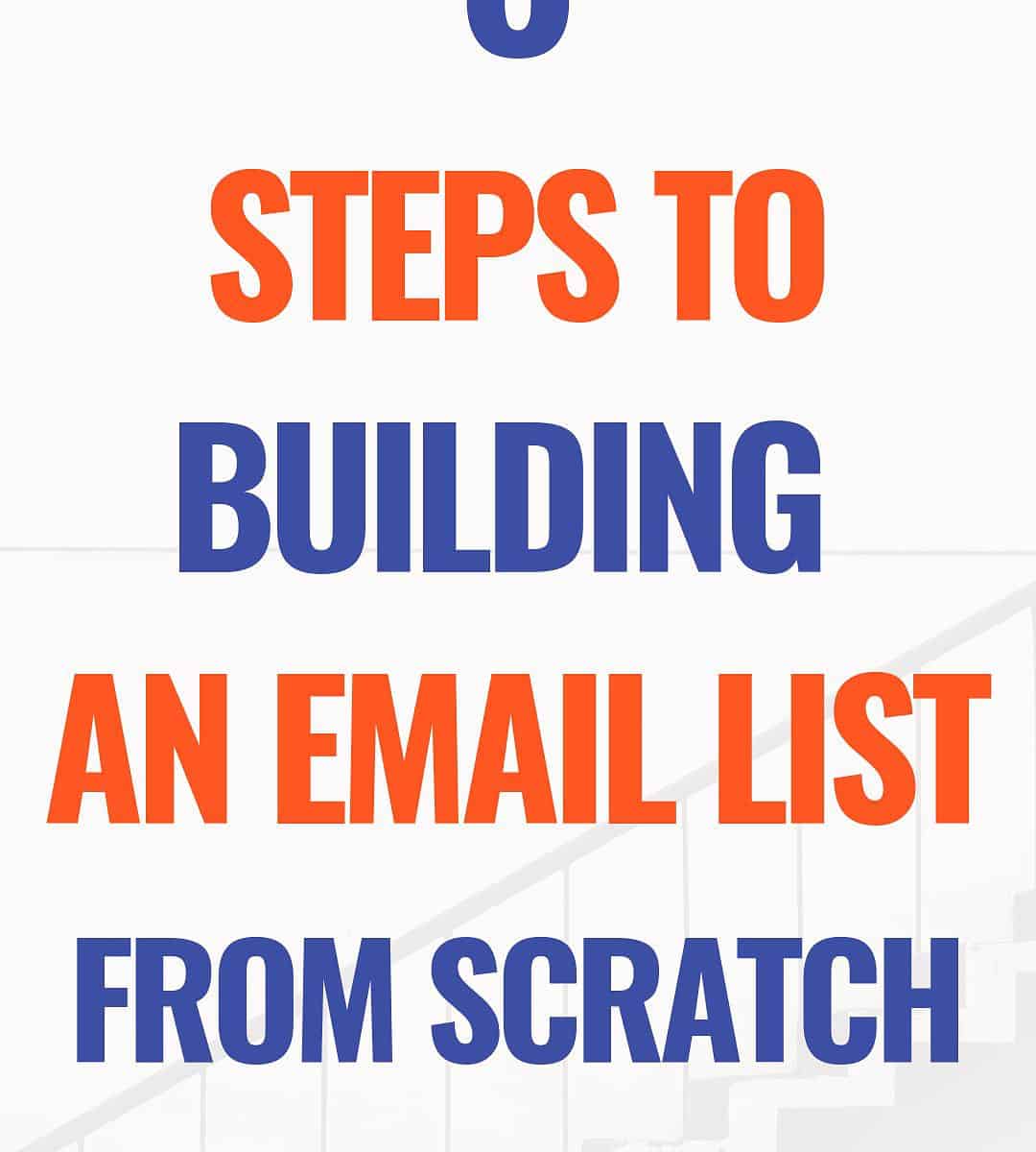 How to build an email list from scratch