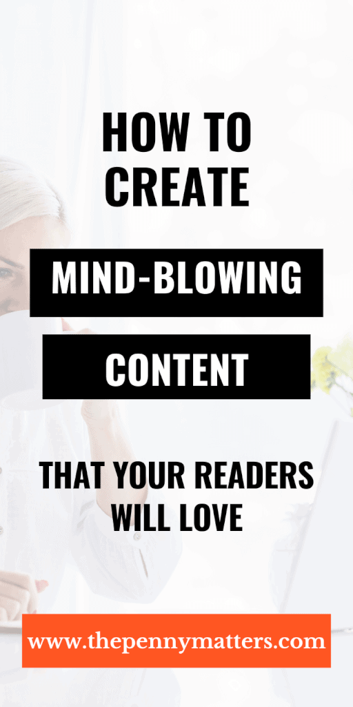 Content Creation Create mindblowing content