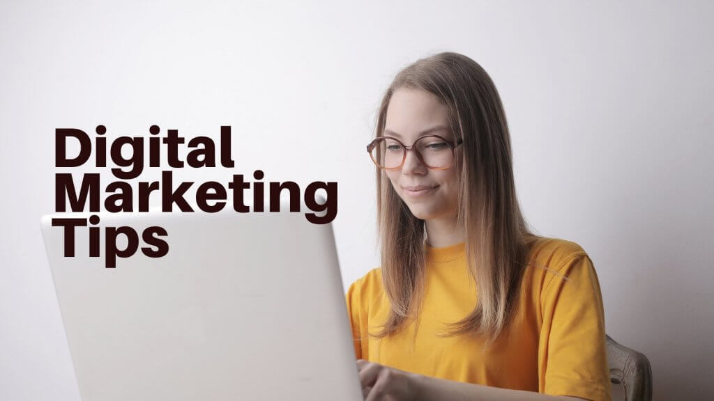 The 6 digital marketing tips