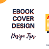 5 eBook Cover Design Tips to Create eBooks That Stand Out