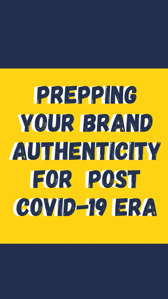 Importance of brand authenticity in uncertain times