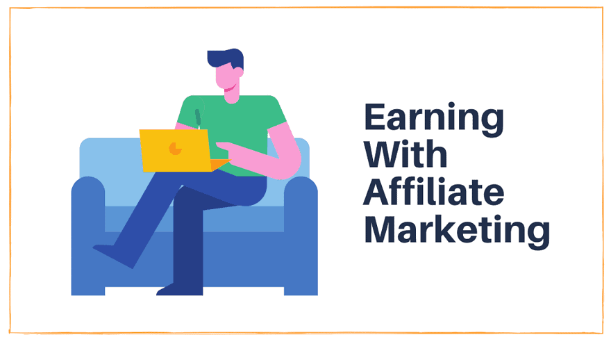 Ways to Earn Money with Affiliate Marketing