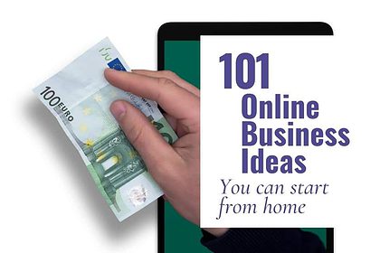 101 Online Business Ideas for Beginners