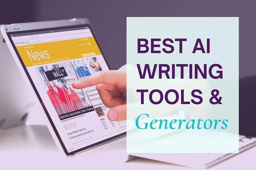 Best AI Writing Tools and Generators