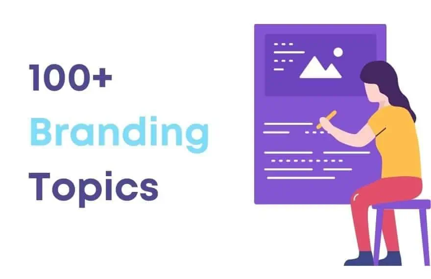 100 Branding Topics for Blogging