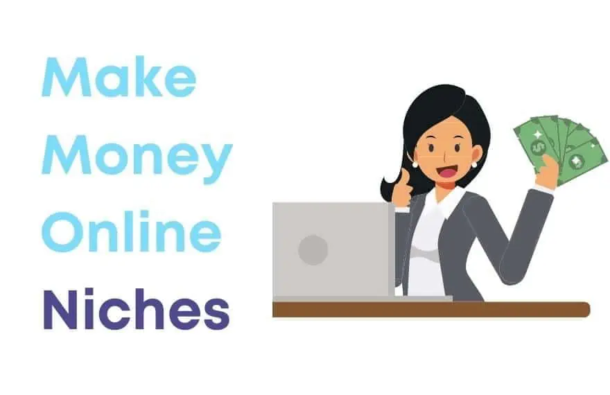 Best Make Money Online Niches