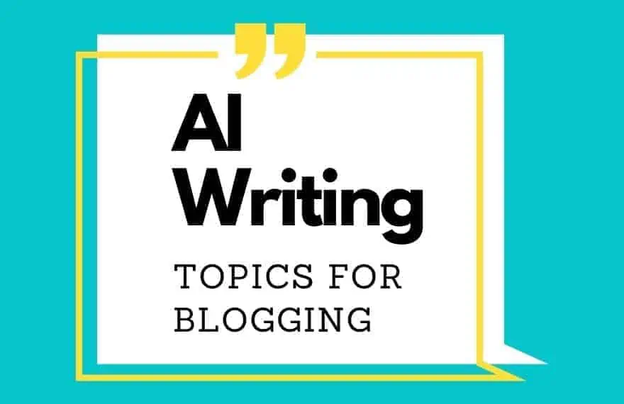AI Blog Topics for Blogging