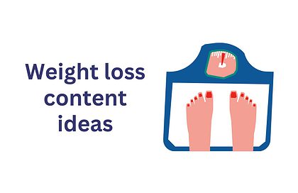 103 Engaging weight loss content ideas